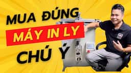 MUA ĐÚNG MÁY IN LY.jpg